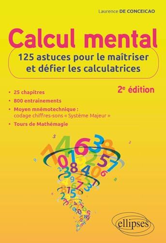 Couverture recto de l'oeuvre Calcul mental: 125 astuces pour le maîtriser et défier les calculatrices.