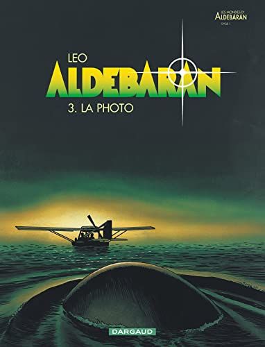 Couverture recto de l'oeuvre Aldebaran T03 : La Photo.
