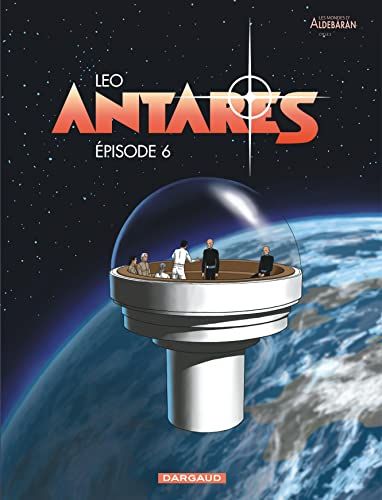 Couverture recto de l'oeuvre Antarès Épisode 6.