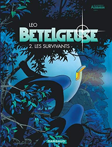 Couverture recto de l'oeuvre Bételgeuse T2 : Les Survivants.
